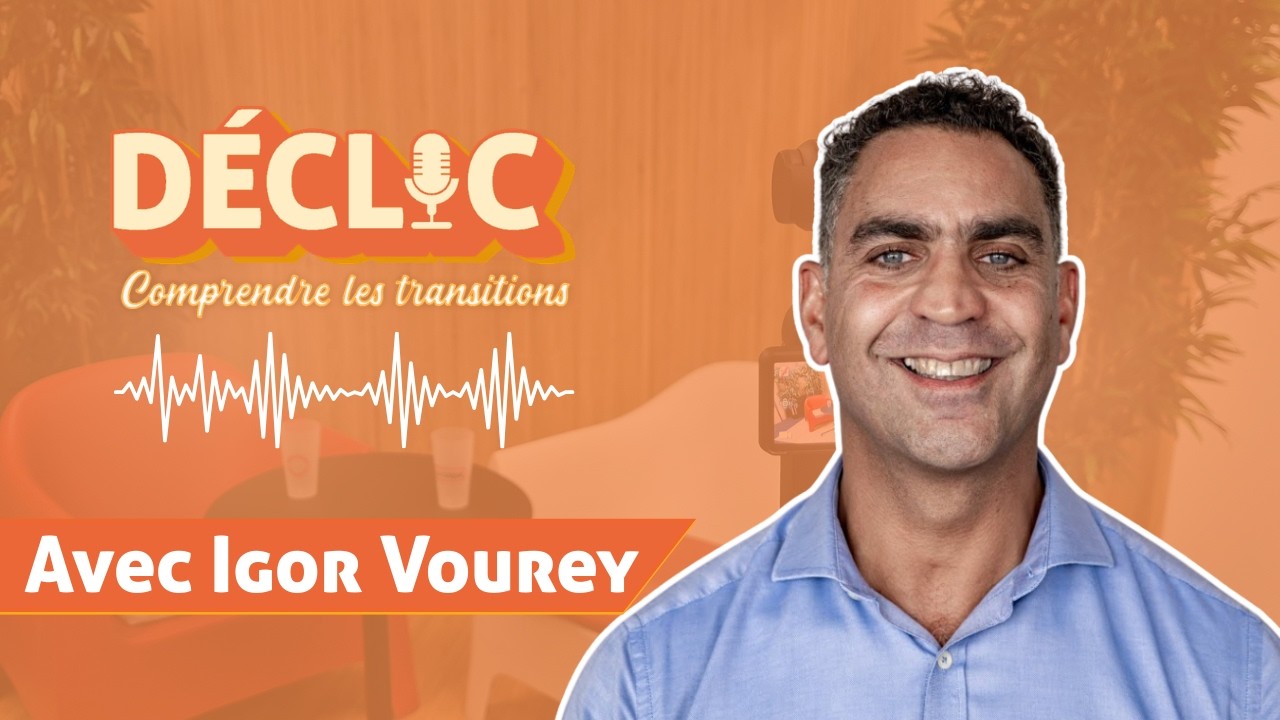 Déclic #34 - Igor Vourey 