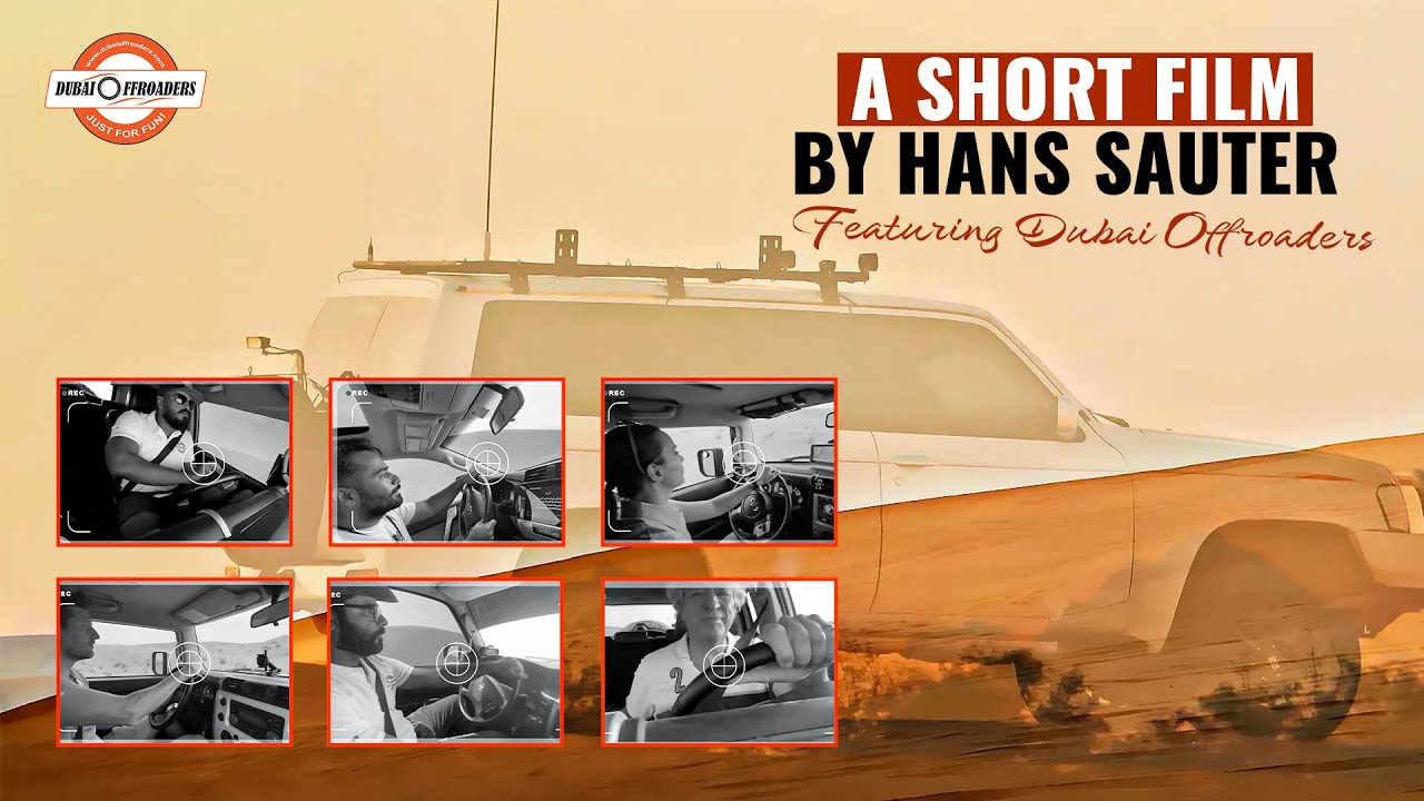 The Dubai Offroaders experience - A short film by Hans Sauter | OFF-ROAD Driving | DUBAI OFFROADERS