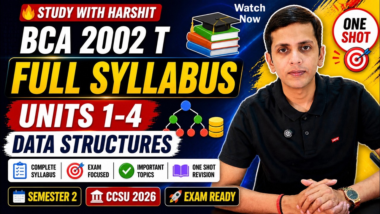 🔥 BCA 2002 T Full Syllabus | Units 1&ndash;4 Data Structures 💻📊 | Semester 2 CCSU 2026 | One Shot