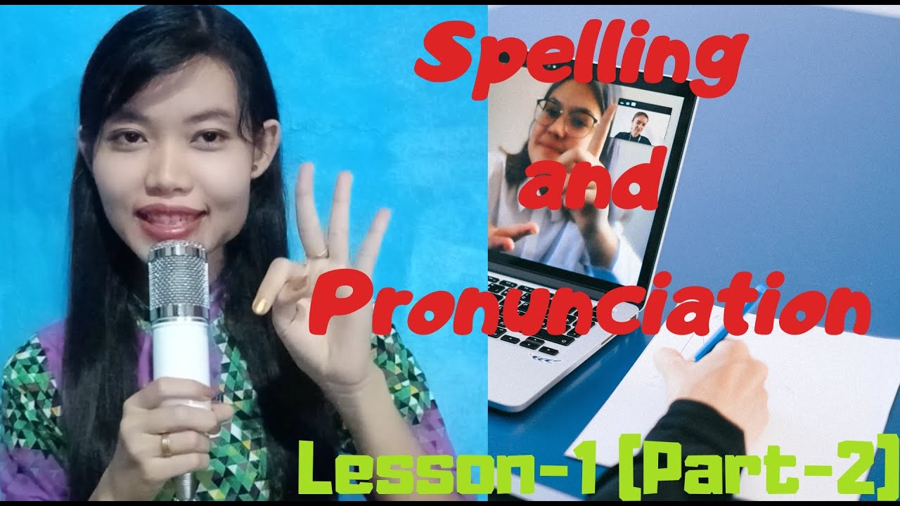 Learn Burmese-Spelling and Pronunciation [Lesson-1(Part-2)]