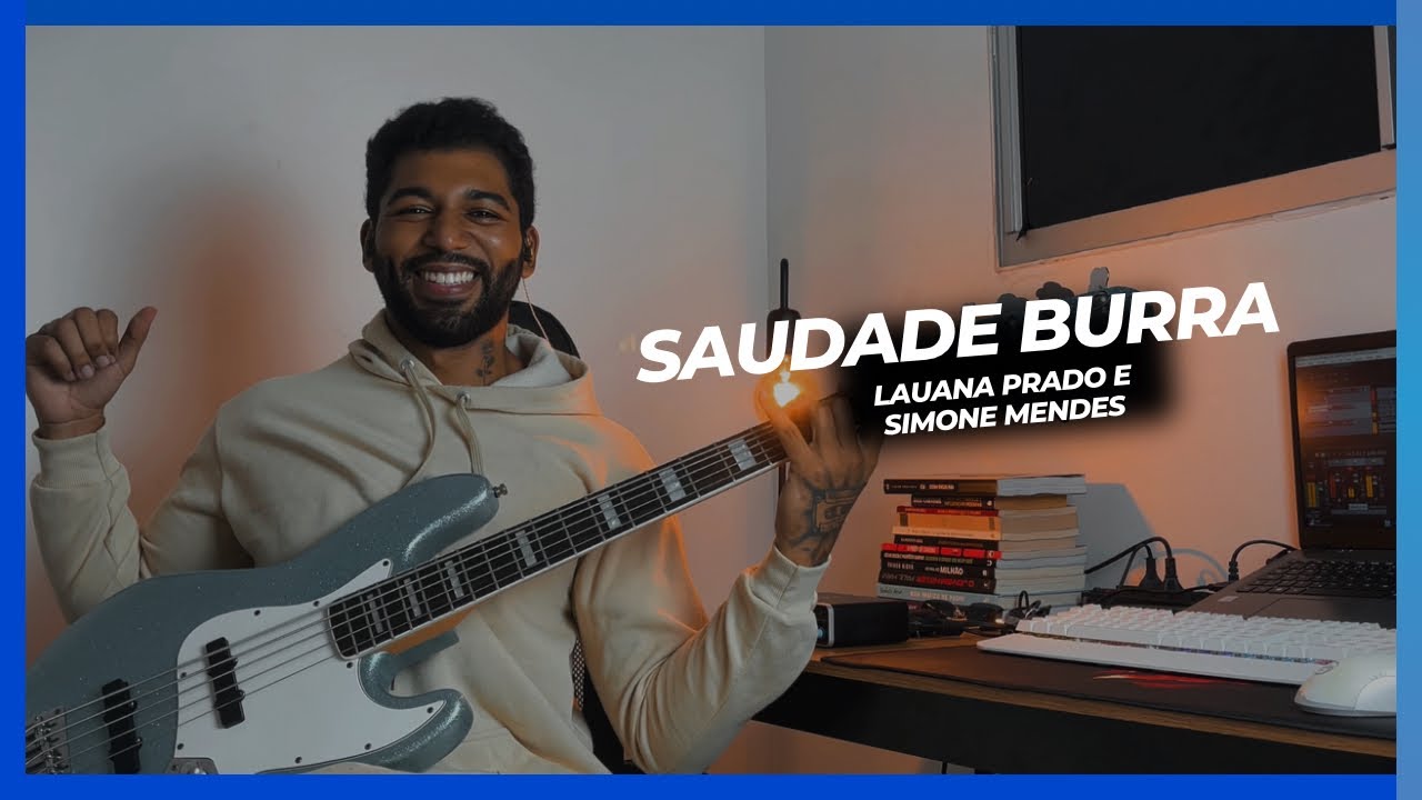 Saudade Burra - @lauanaprado @simonemendesoficial | Bass Cover | Marcos Barreto