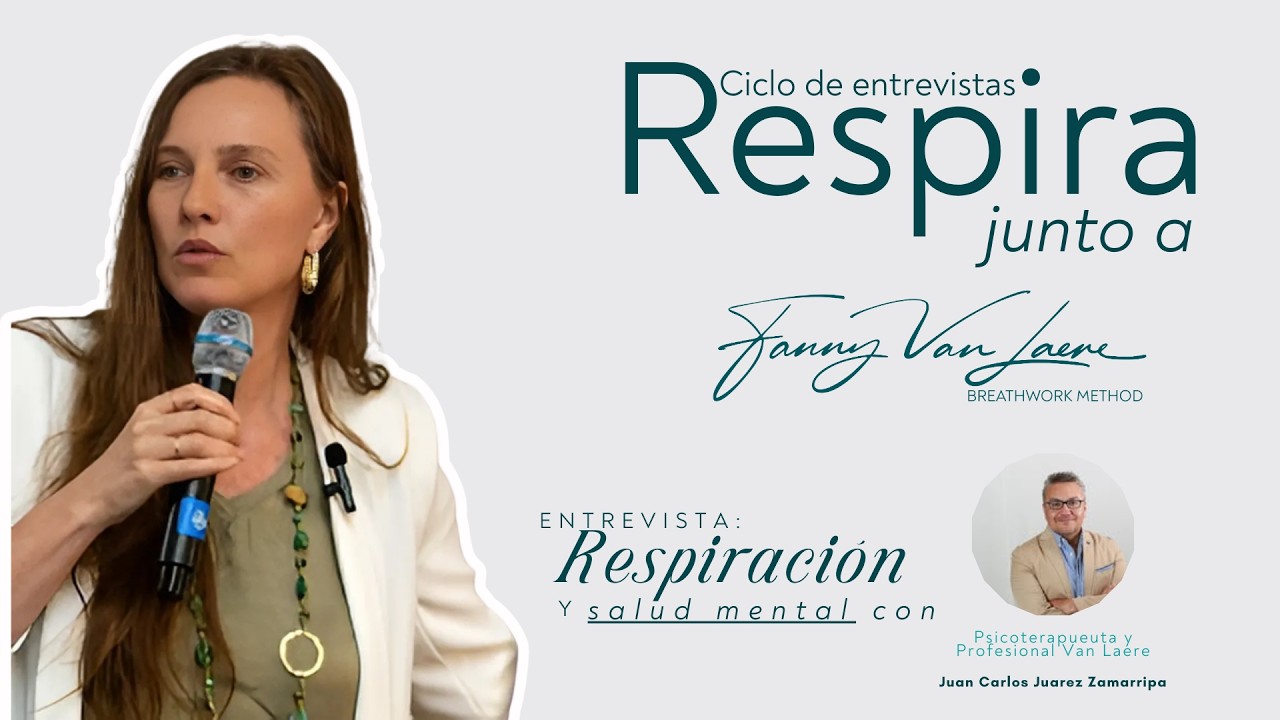 Ciclo de entrevistas RESPIRA junto a Fanny Van Laere: Respiración y Salud mental: La ansiedad.