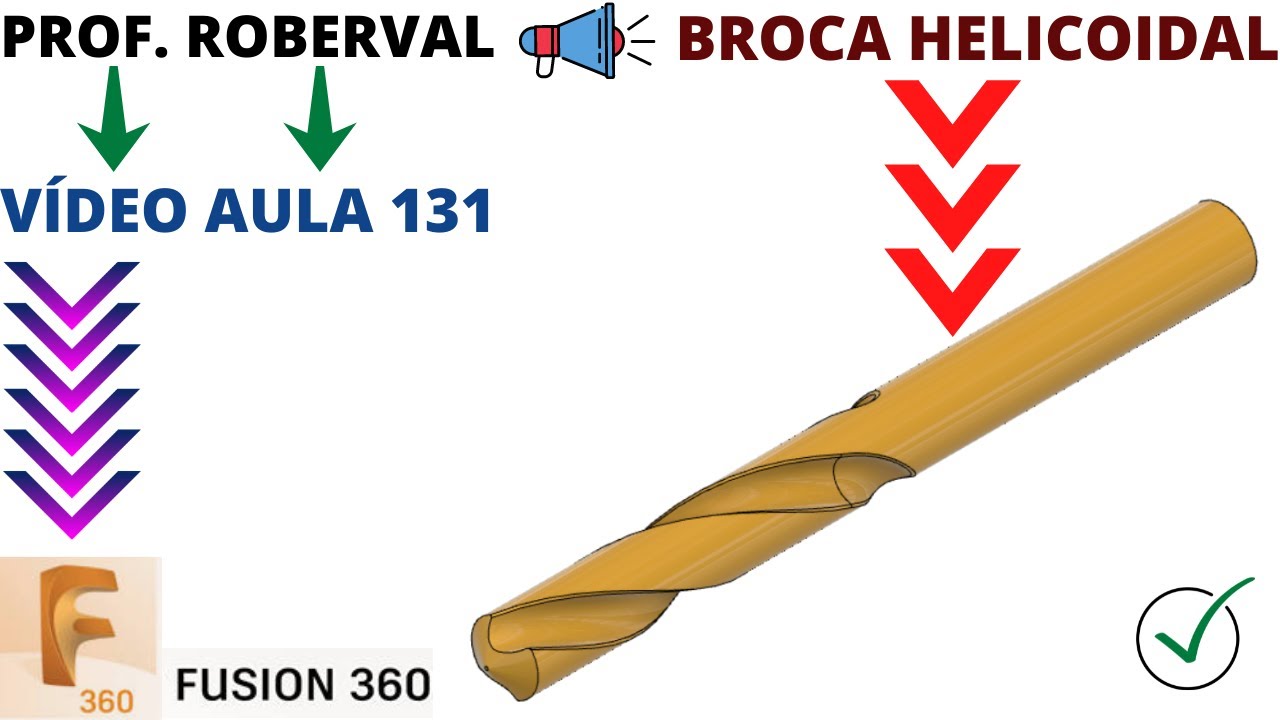 Aula 131 - Modelamento da Broca Helicoidal com Haste Reta no Fusion 360.