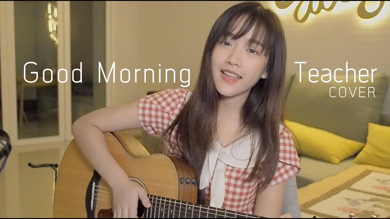 Good Morning Teacher - Atom ชนกันต์ COVER | Aueyauey เอ๋ยเอ้ย
