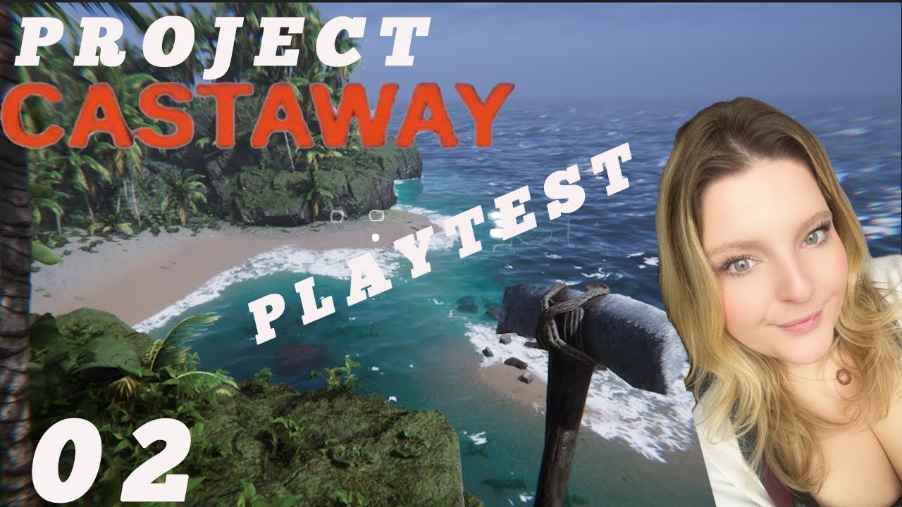 Project Castaway Deutsch | 002 – Schöne Bauten mit Kinderkrankheiten Lets Play | Playtest