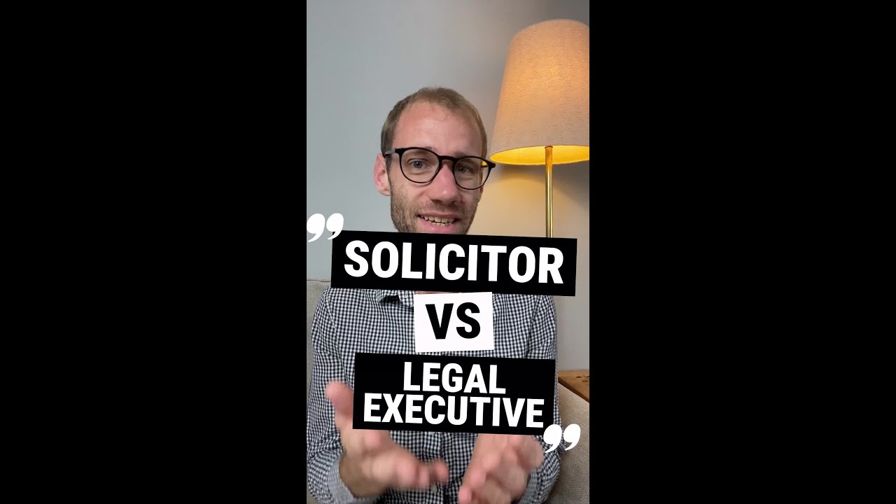 Solicitor vs legal executive
