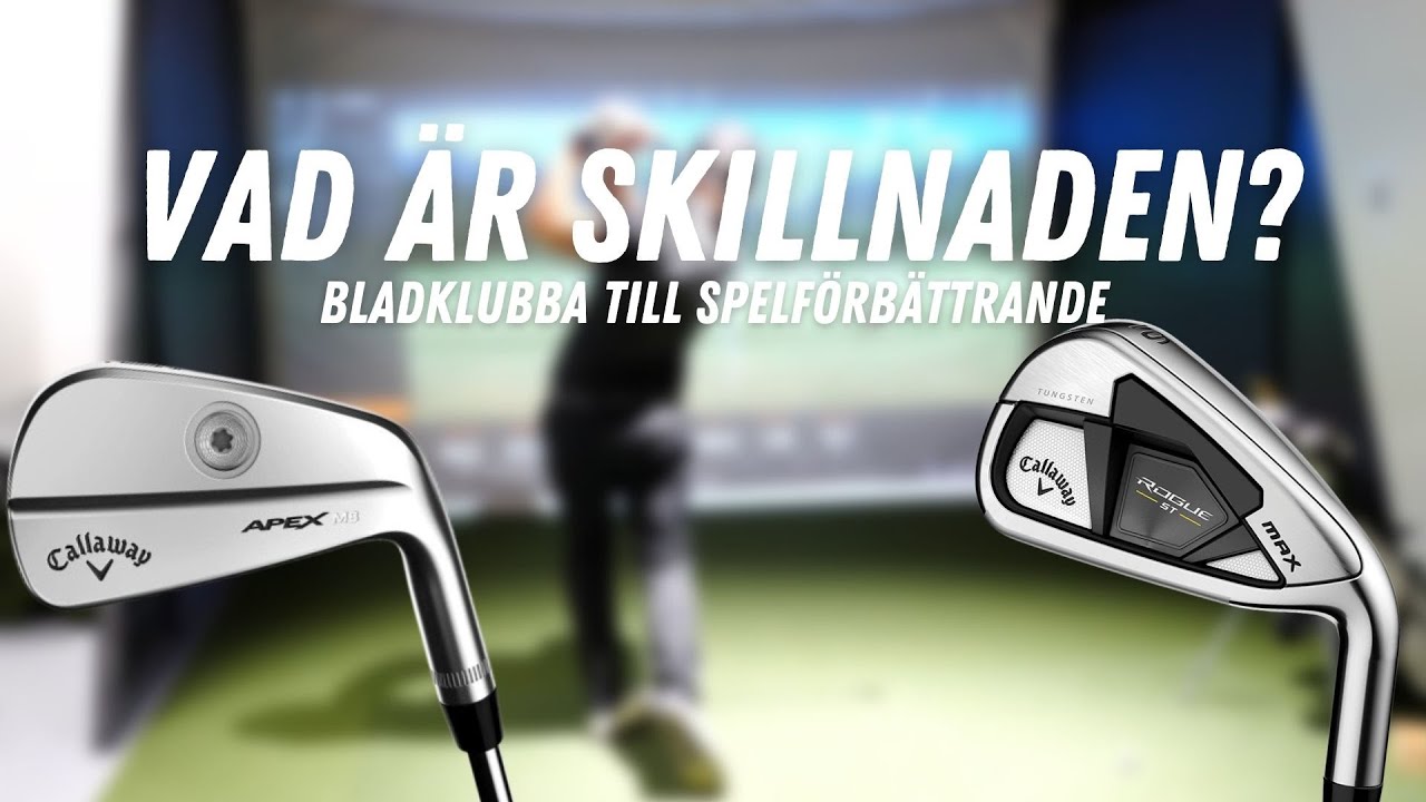 VAD är skillnaden? Max testar Callaway Rogue ST järnklubbor - MXPGolf.se