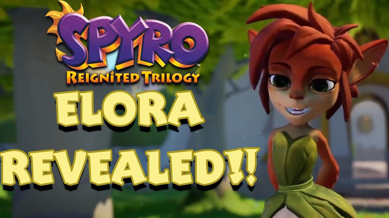 Spyro Reignited - ELORA REVEALED!!