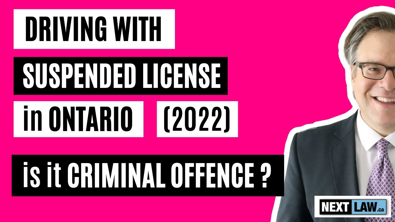 Driving With Suspended License in Ontario - Is it a criminal offence? (2024)