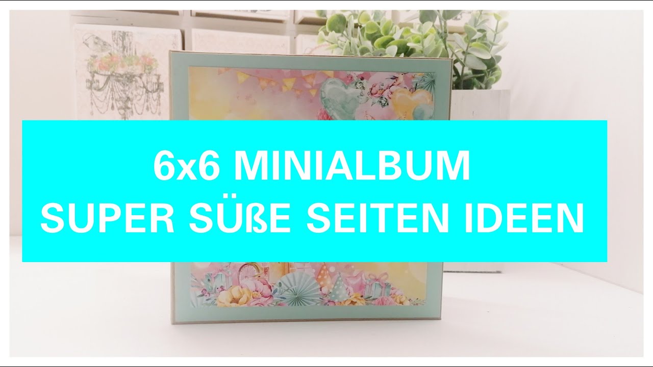 MINIALBUM TUTORIAL | MIT 6 X 6 BLÖCKEN | TUTORIAL | ANLEITUNG | KREATIVSUCHT