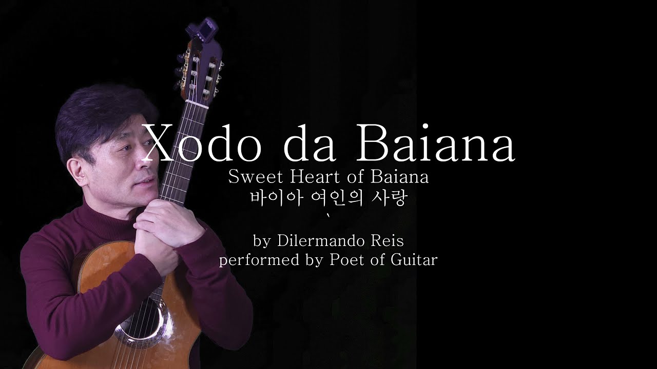 Xodo da Baiana (Sweet heart of Baiana) by Dilermando Reis / performed by Poet of guitar,