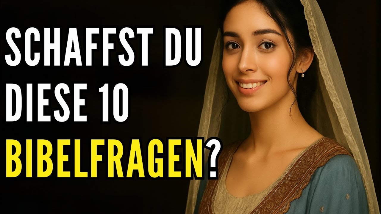 Extrem schweres Bibelquiz 2025 – Nur wahre Bibelkenner bestehen!