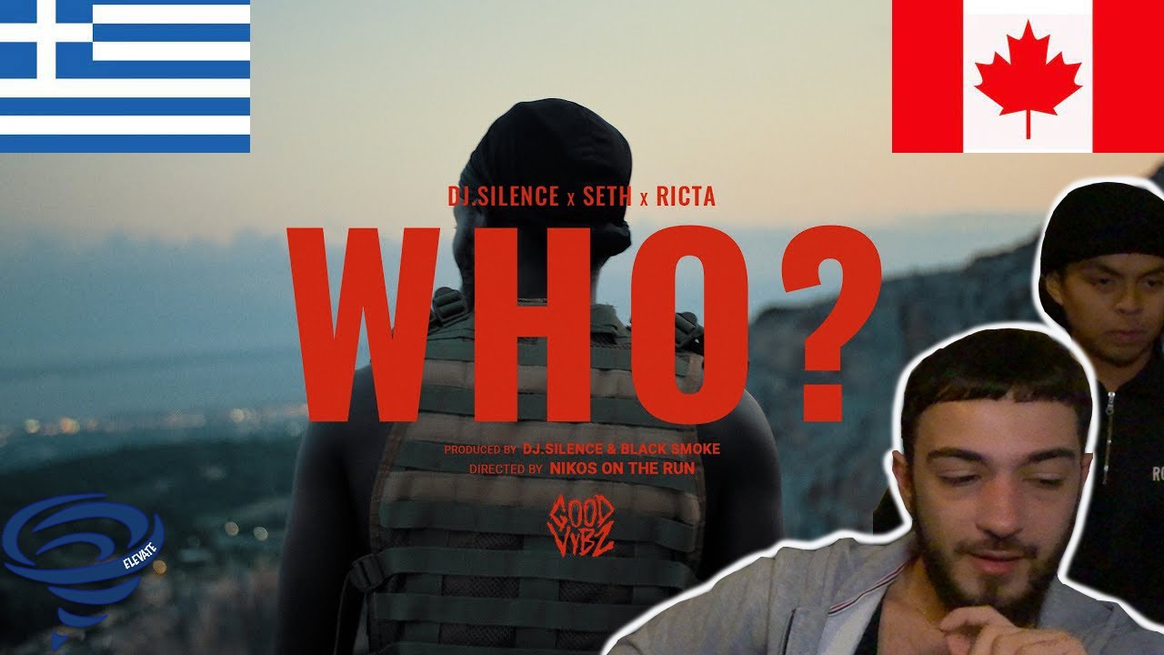 CANADIANS REACT TO GREEK RAP - DJ.Silence ft. Seth & Ricta - WHO? (Official Music Video)