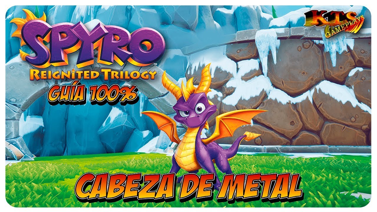 SPYRO THE DRAGON: REIGNITED. | #23: CABEZA DE METAL. [GUÍA 100%]