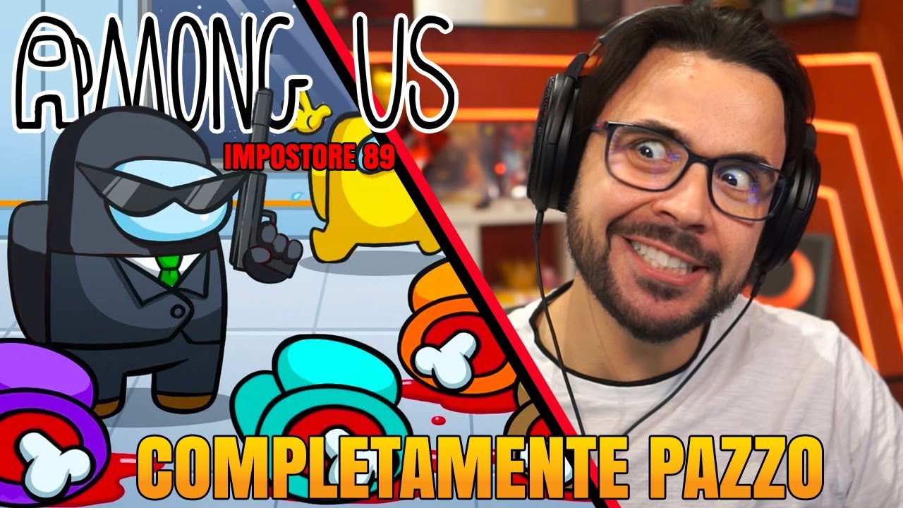 Impostore 89 &egrave; diventato completamente pazzo - AMONG US
