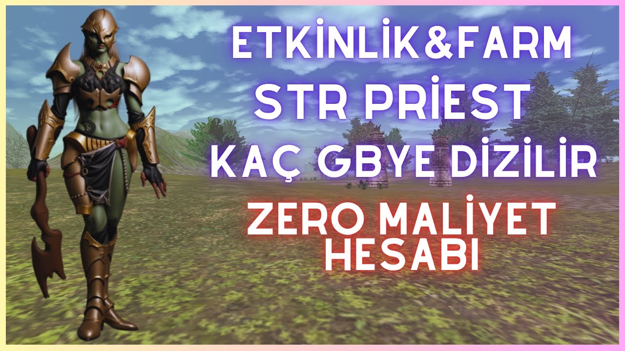 Zero Etkinlik ve Farm STR Priest Dizmek Kaç GB Tutar