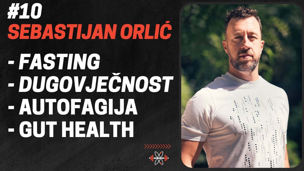 SEBASTIJAN ORLIĆ: Fasting, Dugovječnost, Autofagija, Gut Health | FTS Podcast #10