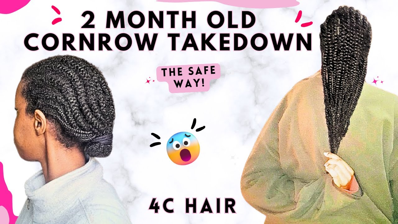 2 MONTH OLD CORNROW TAKE DOWN | LENGTH RETENTION EDITION