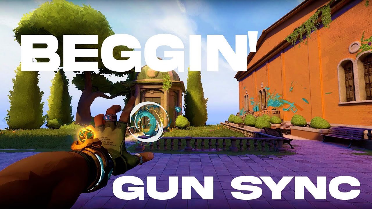 Beggin' | Valorant Gun Sync