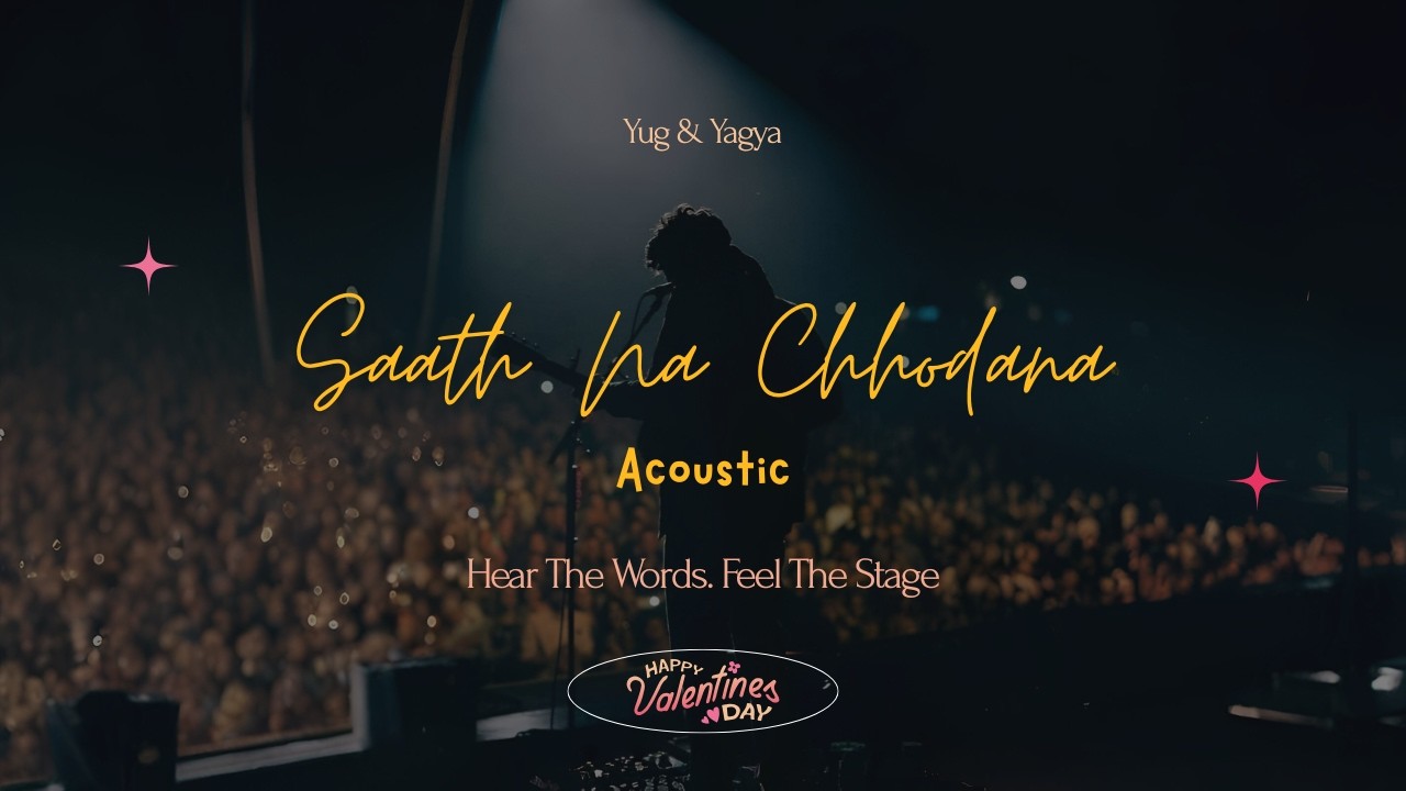 Saath Na Chhodana - Acoustic | Yug & Yagya