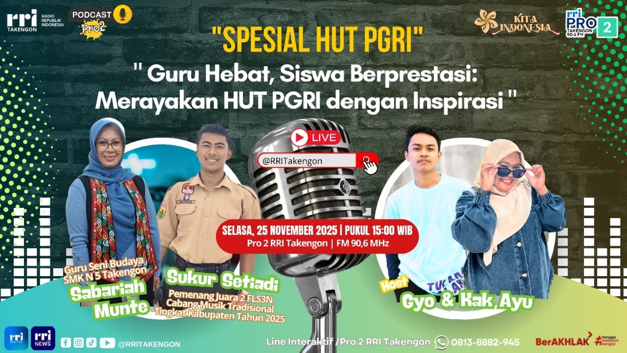 GURU HEBAT, SISWA BERPRESTASI: MERAYAKAN HUT PGRI DENGAN INSPIRASI ||  SELASA, 25 NOVEMBER 2025