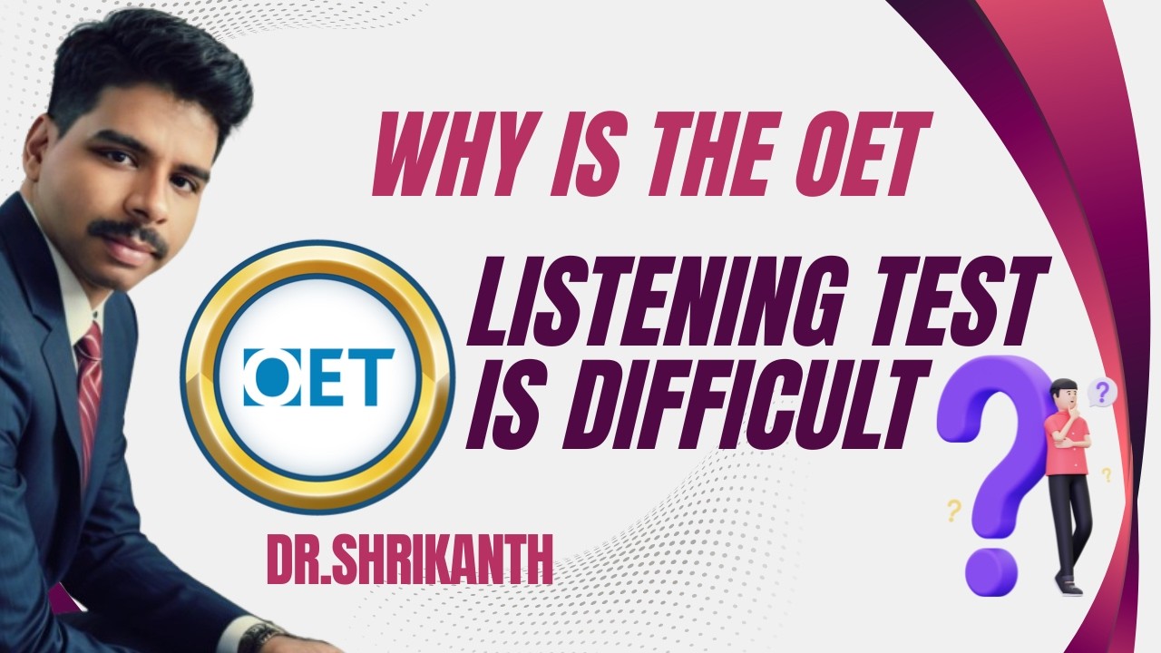 OET Listening Explained: Why Candidates Struggle & How to Succeed _ Dr.Shrikanth