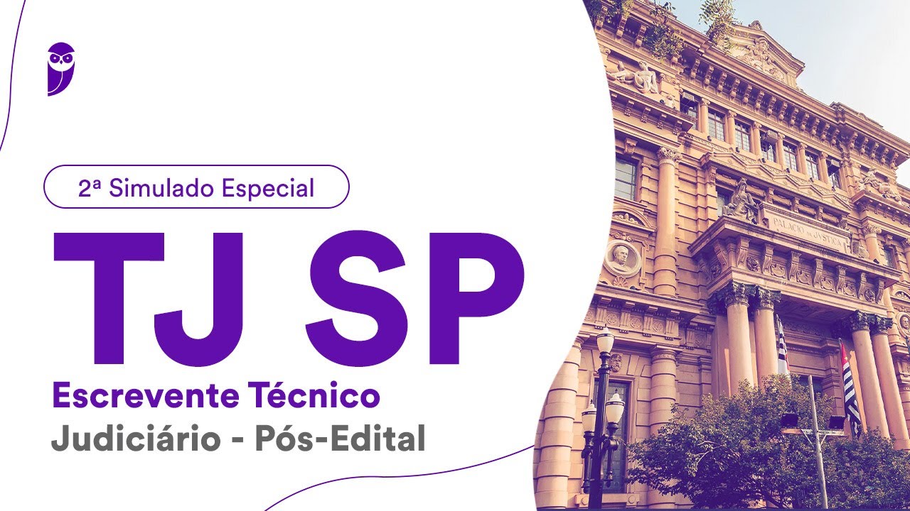 2&deg; Simulado Especial TJ SP - Escrevente T&eacute;cnico Judici&aacute;rio - P&oacute;s-Edital