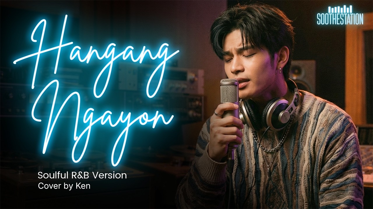 Hangang Ngayon | Kyla | Soulful R&B Version by Ken