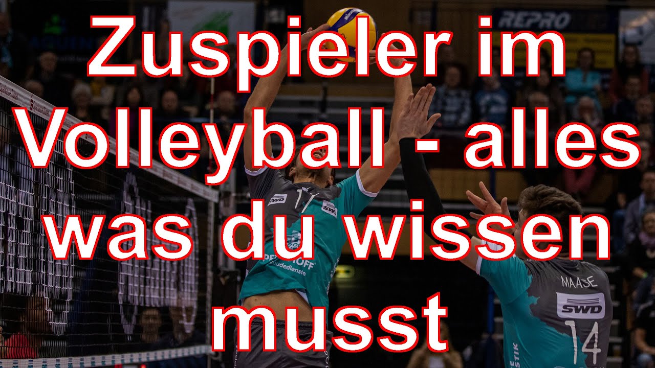 Der Zuspieler im Volleyball - alles was du wissen musst!!!