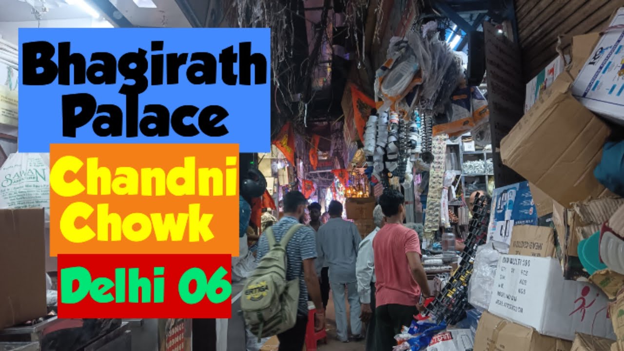Walking Tour: Bhagirath Palace, Electrical Market, Old Delhi, Chandni Chowk. @newdelhibharat