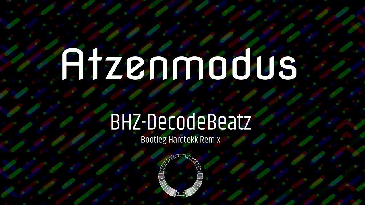BHZ - Atzenmodus [Bootleg Hardtekk Remix]
