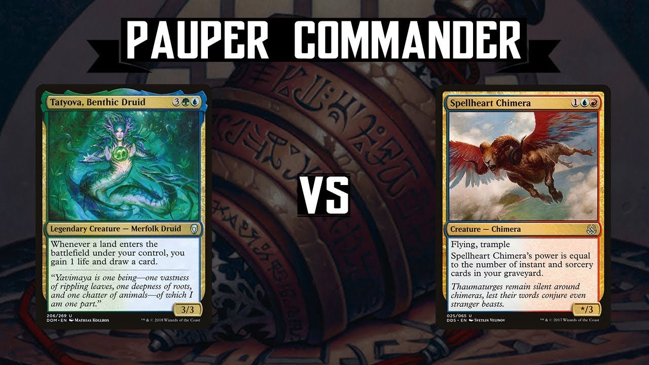 Pauper Commander - Tatyova, Benthic Druid vs Spellheart Chimera