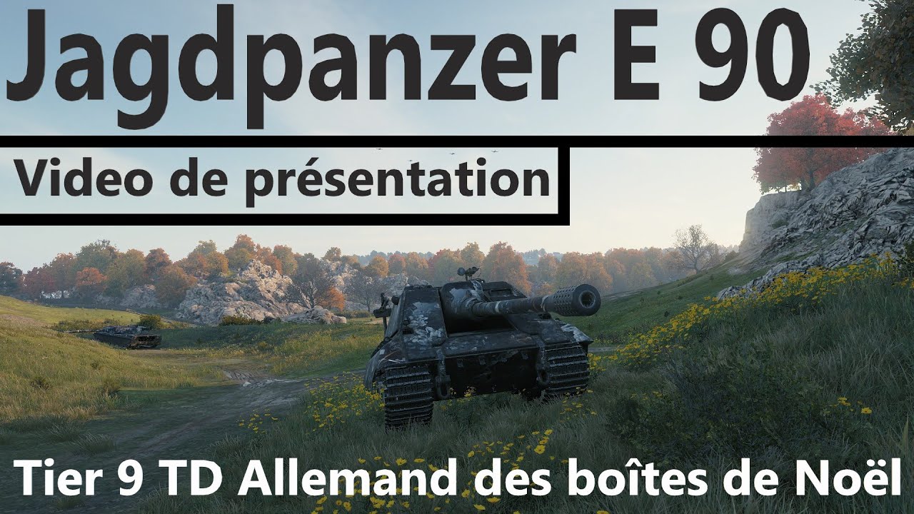 WoT: le Jagdpanzer E 90, Tier 9 TD Allemand des boîtes de Noël.