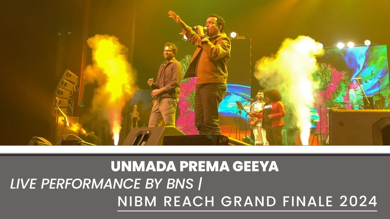 Unmada Prema Geeya Live Performance By BNS | NIBM REACH GRAND FINALE 2024