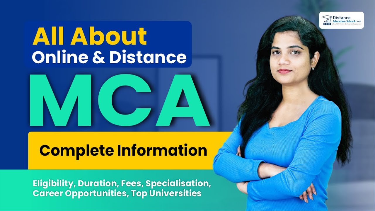 Online & Distance MCA Course | Duration | Eligibility | Fees | Career Scope| Top 10 MCA Universities