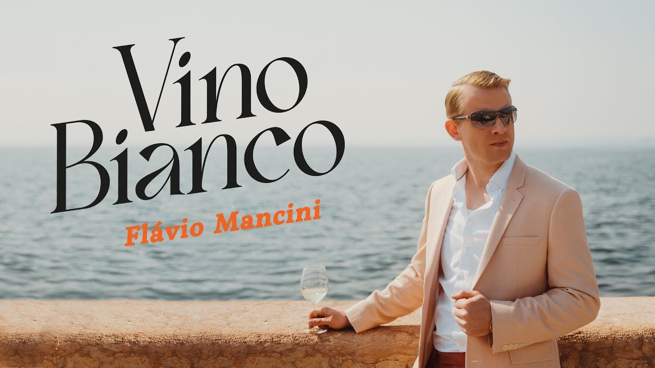 Fl&aacute;vio Mancini - Vino Bianco (Offizielles Musikvideo)