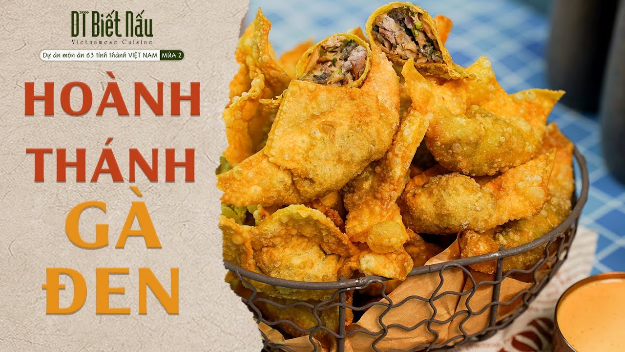 Đổi vị với HOÀNH THÁNH GÀ ĐEN vừa ngon, vừa lạ l DT Biết Nấu