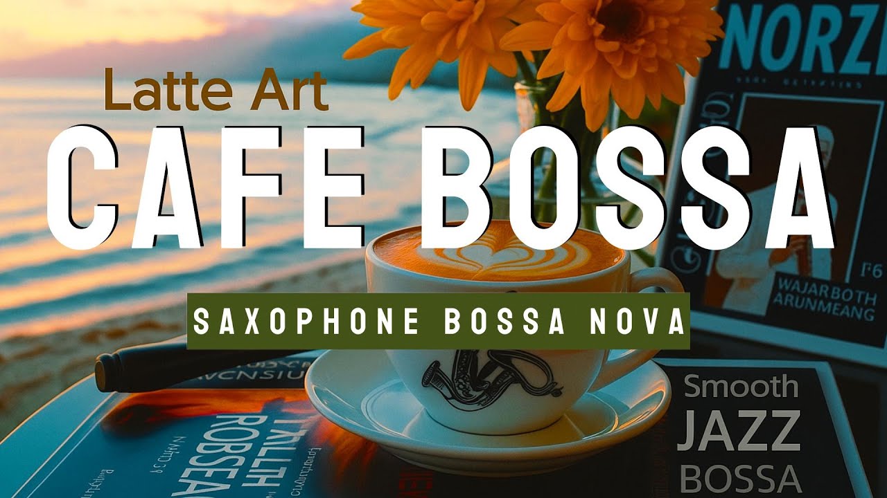 Cafe Music 4K - Smooth Jazz & Bossa Nova Saxophone Instrumental with Latte Art Scenes for Relaxation