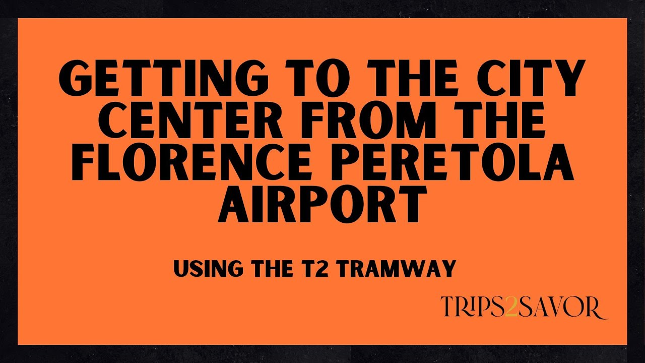 How to easily get from Florence Airport to City Center