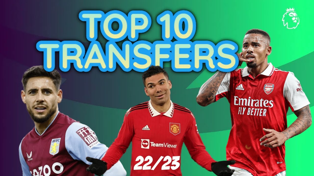 TOP 10 BEST TRANSFERS! | PREMIER LEAGUE 2022/23