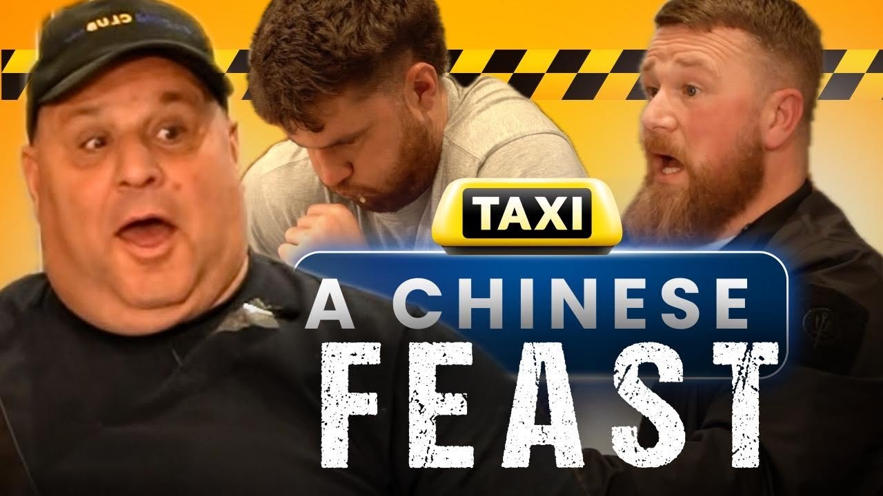 Big John orders whole chinese menu and feasts with London’s craziest Cabbie 🚕