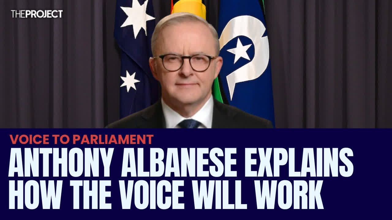 Anthony Albanese Explains How The Voice To Parliament Will Work
