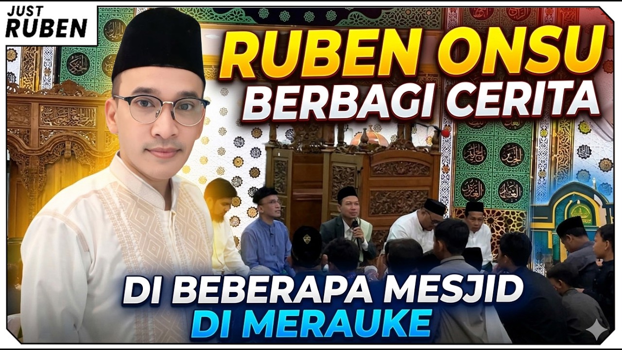 Just Ruben - Ruben Onsu Berbagi Cerita di Beberapa Masjid di Merauke
