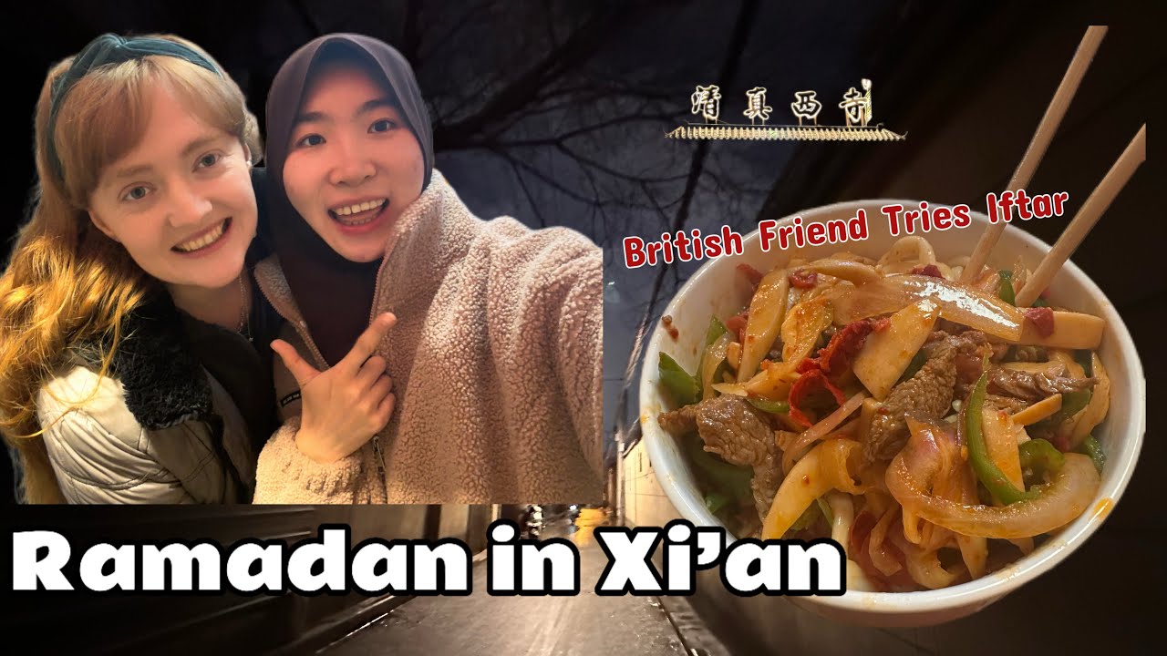 Chinese muslim Spending Ramadan with British Friend | Iftar -Making Xinjiang Hand-Pulled Noodles 🍜”