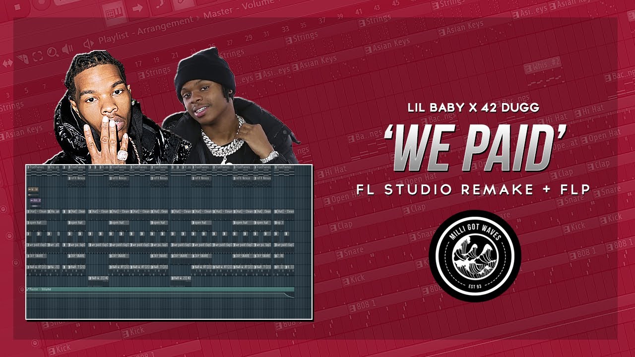 Lil Baby ft. 42 Dugg - We Paid (FL Studio Remake + FLP) | Milligotwaves