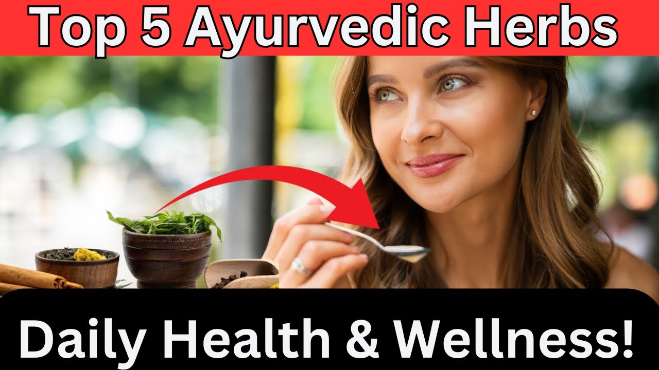 Top 5 Ayurvedic Herbs for Everyday Health || Dr.Subrata Halder Ph.D(PSY)