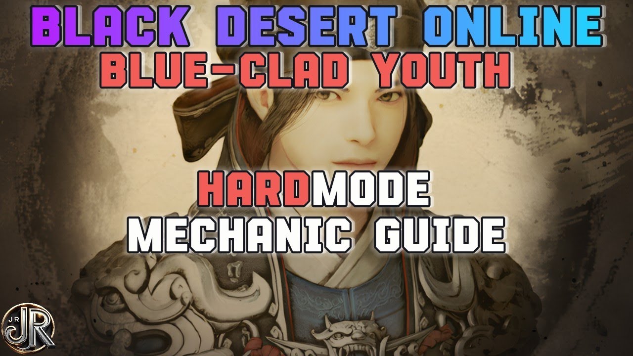 BDO Blue-Clad Youth | Hardmode Mechanic Guide