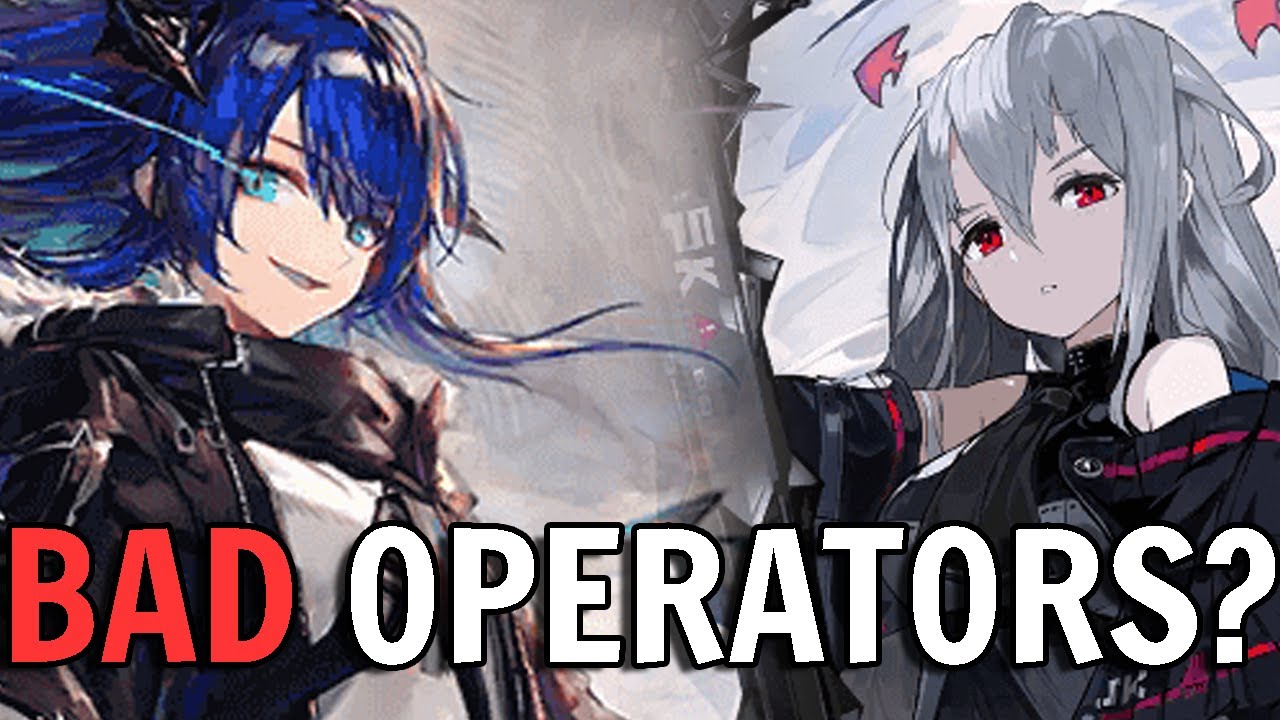 What Makes An Operator Bad? | Arknights Discussion