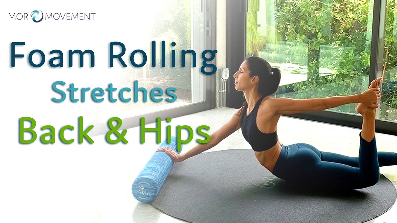 Foam Roller Stretches for Back and Hips