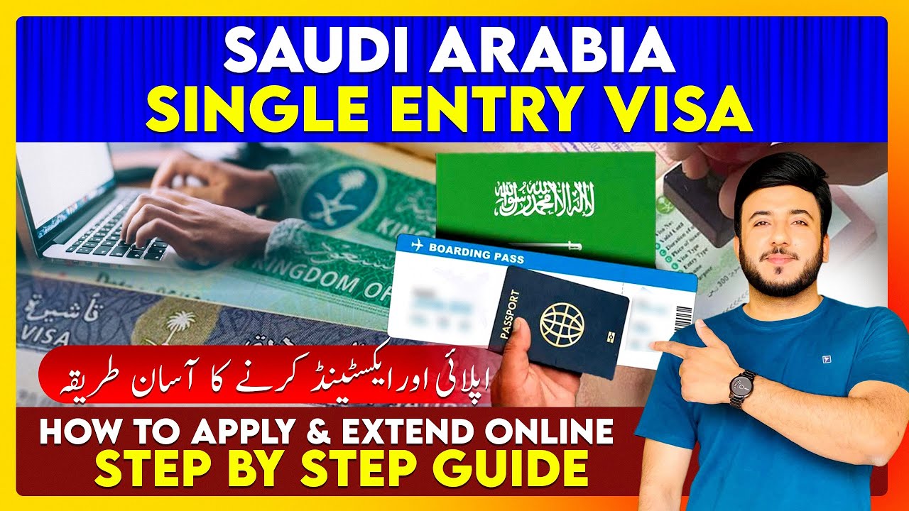 Saudi Arabia Single Entry Visa: Apply & Extend Online - Step-by-Step Guide